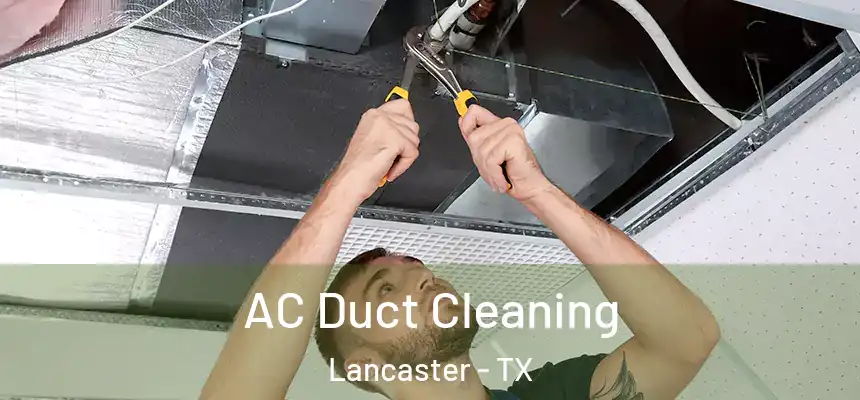  AC Duct Cleaning Lancaster - TX