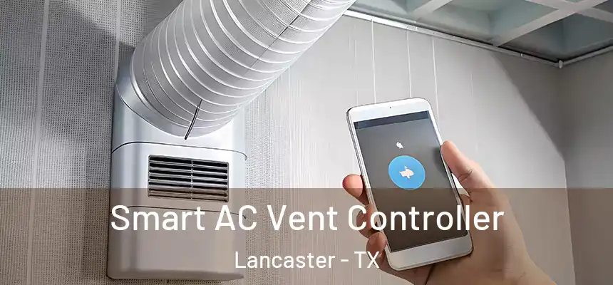  Smart AC Vent Controller Lancaster - TX
